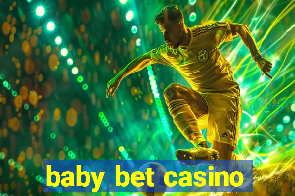 baby bet casino